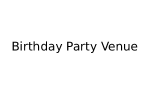 Venue Listing Category Birthday Party Venue